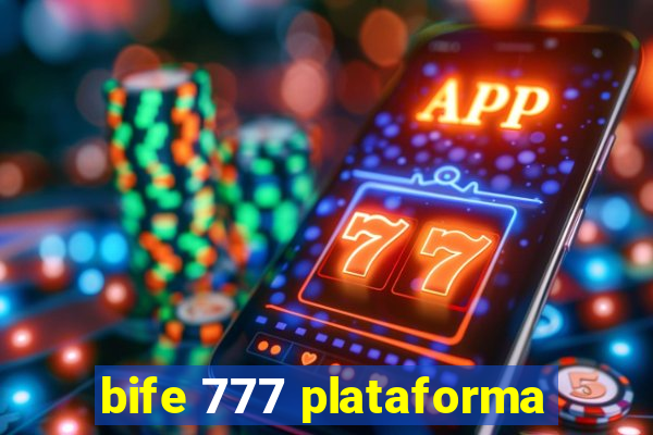 bife 777 plataforma